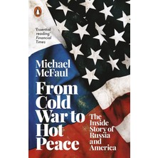From Cold War To Hot Peace: The Inside Story Of Russia And America