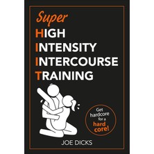 Shııt: Super High Intensity Intercourse Training: Get Hardcore For A Hard Core