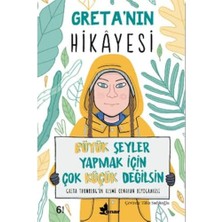 Greta’nın Hikayesi: Büyük Şeyler Yapmak Için Çok Küçük Değilsin