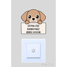 Huggy Craft Lütfen Zile Basmayınız Bebek Uyuyor Sevimli Köpek Sticker Kapı Zili Etiketi