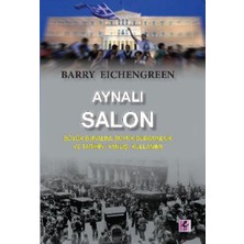 Aynalı Salon: Büyük Bunalım, Büyük Durgunluk ve Tarihinyanlış Kullanımı