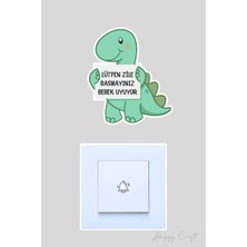 Huggy Craft Lütfen Zile Basmayınız Bebek Uyuyor Yavru Dinazor Tasarım Sticker Kapı Zili Etiketi