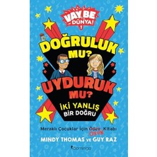 Vay Be Dünya! 1 - Doğruluk Mu? Uyduruk Mu? Iki Yanlış Bir Doğru