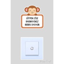 Huggy Craft Lütfen Zile Basmayınız Bebek Uyuyor Minnoş Maymun Sticker Kapı Zili Etiketi