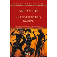Oluş ve Bozuluş Üzerine