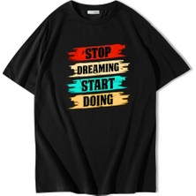 Brz Collection Unisex Oversize Stop Dreaming Start Doing T-Shirt Siyah