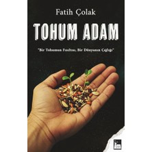 TeknoKapsül Tohum Adam: Tohumun Fısıltısı,bir Dünyanın Çığlığı