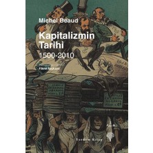 TeknoKapsül Kapitalizmin Tarihi / 1500-2010: Histoire Du Capitalisme 1500-2010