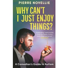 TeknoKapsül Why Can't I Just Enjoy Things?: A Comedian's Guide To Autism