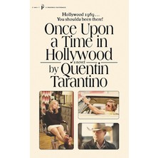 TeknoKapsül Once Upon A Time In Hollywood: The First Novel By Quentin Tarantino