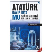 TeknoKapsül Atatürk Kayıp Kıta Mu ve Türk Tarih Tezi Güneş Dil Teorisi