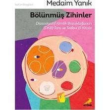 TeknoKapsül Bölünmüş Zihinler, Dissosiyatif Kimlik Bozukluğunun (Dkb) Tanı ve Tedavi El Kitabı