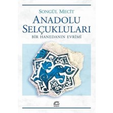 TeknoKapsül Anadolu Selçukluları: Bir Hanedanın Evrimi