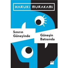 Sınırın Güneyinde, Güneşin Batısında - Haruki Murakami