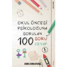 TeknoKapsül Okul Öncesi Psikoloğu'na Sorulan 100 Soru Cevap