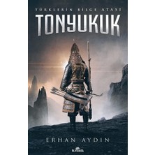 TeknoKapsül Tonyukuk: Türklerin Bilge Atası