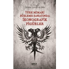 TeknoKapsül Türk Mimari Süsleme Sanatında Ikonografik Figürler