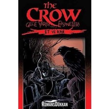 TeknoKapsül The Crow: Gece Yarısı Efsaneleri Cilt 2: Et ve Kan