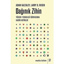 TeknoKapsül Dağınık Zihin: Yüksek Teknoloji Dünyasında Kadim Beyinler