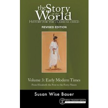 TeknoKapsül Story Of The World, Vol. 3 Revised Edition: History For The Classical Child: Early Modern Times: 11