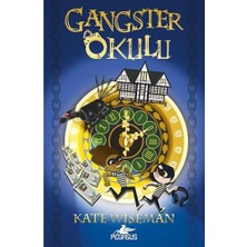 TeknoKapsül Gangster Okulu: Gangster Okulu 1. Kitap