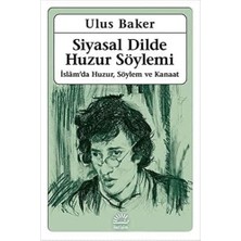 TeknoKapsül Siyasal Dilde Huzur Söylemi: Islam’da Huzur, Söylem ve Kanaat
