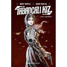 TeknoKapsül Tabancalı Kız (Ciltli: ''cinai Melodram''