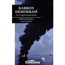 TeknoKapsül Karbon Demokrasi: Petrol Çağında Siyasal Iktidar