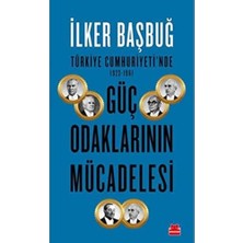 TeknoKapsül Türkiye Cumhuriyeti'nde 1923-1961 Güç Odaklarının Mücadelesi
