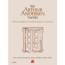 TeknoKapsül Bir Arthur Andersen Var(Dı): Türkiye’de Bağımsız Denetimin Doğuşu ve Yükselişi