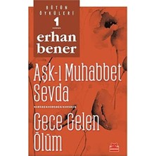 TeknoKapsül Aşk-I Muhabbet Sevda - Gece Gelen Ölüm: Bütün Öyküleri 1