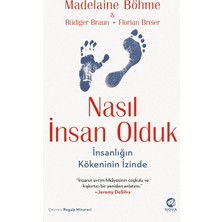 TeknoKapsül Nasıl Insan Olduk - Insanlığın Kökeninin Izinde