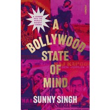 TeknoKapsül A Bollywood State Of Mind: A Journey Into The World's Biggest Cinema