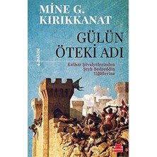TeknoKapsül Gülün Öteki Adı: Kathar Şövalyelerinden Şeyh Bedreddin Yiğitlerine