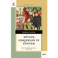 TeknoKapsül Mitler, Gerçekler ve Yöntem: Osmanlı Tarihinde Aklıma Takılanlar