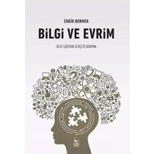 TeknoKapsül Bilgi ve Evrim: Bilgi Çağında Gerçeği Aramak