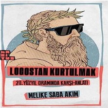 TeknoKapsül Logostan Kurtulmak: 20. Yüzyıl Dramında Karşı-Anlatı