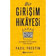 TeknoKapsül Bir Girişim Hikayesi Auto King (Ciltli): Küreselleşen Bir Türk Markası Nasıl Yaratıldı?