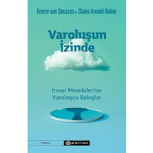 TeknoKapsül Varoluşun Izinde: Insan Meselelerine Varoluşçu Bakışlar
