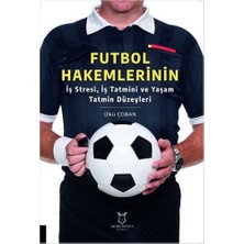 TeknoKapsül Futbol Hakemlerinin Iş Stresi, Iş Tatmini ve Yaşam Tatmin Düzeyleri