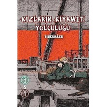 TeknoKapsül Kızların Kıyamet Yolculuğu Cilt 3 - 4