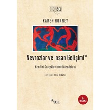 TeknoKapsül Nevrozlar ve Insan Gelişimi: Kendini Gerçekleştirme Mücadelesi