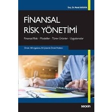 TeknoKapsül Finansal Risk Yönetimi: Finansal Risk – Modeller – Türev Ürünler – Uygulamalar