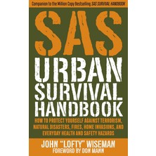 TeknoKapsül Sas Urban Survival Handbook: How To Protect Yourself Against Terrorism, Natural Disasters, Fires, Home Invasions, And Everyday Health And Safety Hazards