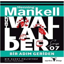 TeknoKapsül Bir Adım Geriden - Kurt Wallander Serisi 07: Kurt Wallander Serisi 7