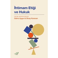 TeknoKapsül Ihtimam Etiği ve Hukuk