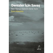 TeknoKapsül Denizler Için Savaş: Ikinci Dünya Harbinin Deniz Tarihi