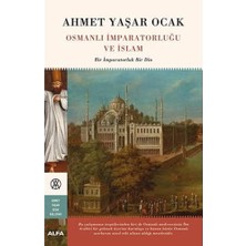 TeknoKapsül Osmanlı Imparatorluğu ve Islam (Ciltli): Bir Imparatorluk Bir Din