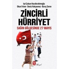 TeknoKapsül Zincirli Hürriyet: Sağın Gölgesinde 27 Mayıs