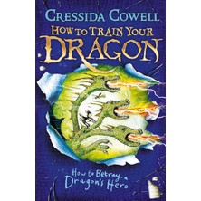 TeknoKapsül How To Train Your Dragon: How To Betray A Dragon's Hero: Book 11